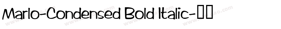 Marlo-Condensed Bold Italic字体转换